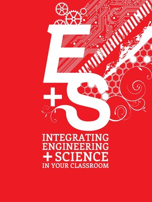 cover image of Integrating Engineering and Science in Your Classroom
